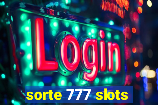 sorte 777 slots